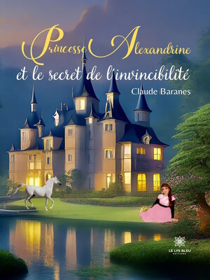 cover image of Princesse Alexandrine et le secret de l'invincibilité